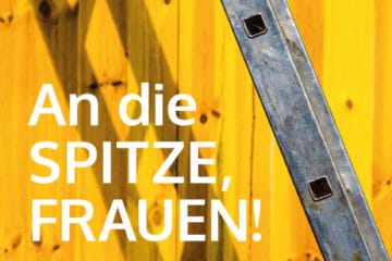 An die SPITZE, FRAUEN! – Das SHE works! Magazin im Juli 2021