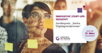 Gründungswettbewerb – Digitale Innovationen: Sonderpreis "starke Digitalgründerinnen"